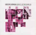 Groove Armada Doin It After Dark.02 2004 CD Discogs