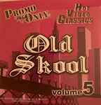 Cover of Promo Only Hot Video Classics - Old Skool Volume 5, 2009, DVDr