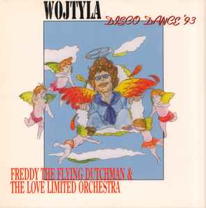 Freddy The Flying Dutchman & The Love Limited Orchestra - Wojtyla Disco Dance '93 album cover