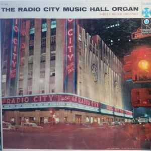 Ashley Miller – The Radio City Music Hall Organ (1957, Vinyl) - Discogs