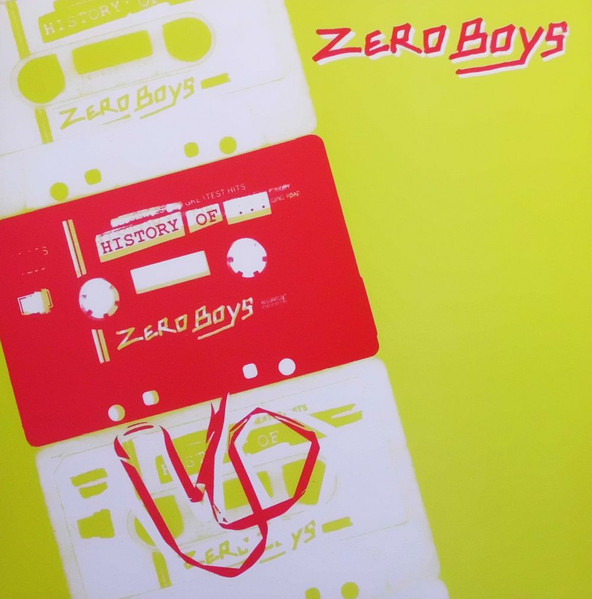 Zero Boys – History Of (2009, Vinyl) - Discogs
