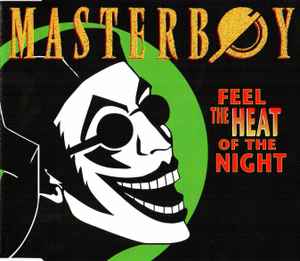 Feel The Heat Of The Night - Masterboy