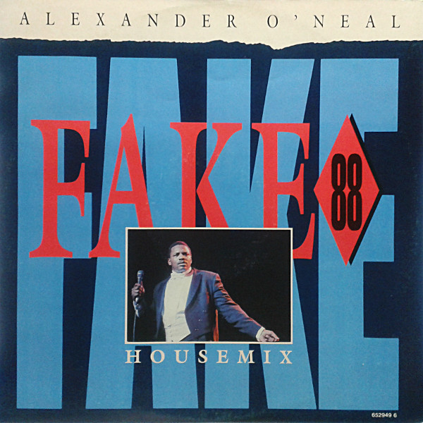 Alexander O'Neal – Fake 88 (Housemix) (1988, Vinyl) - Discogs