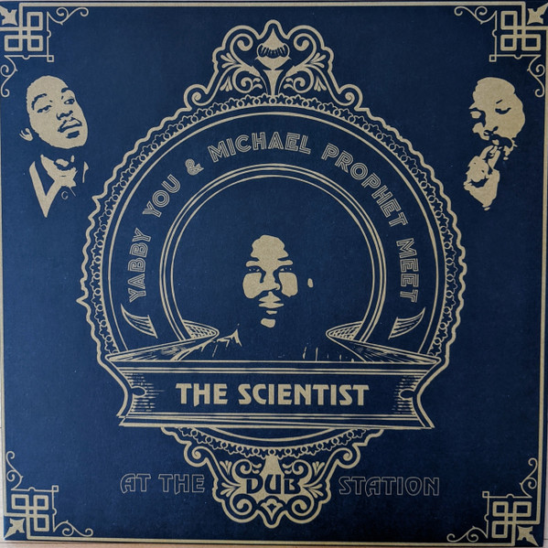 Yabby You & Michael Prophet Meet The Scientist – At The Dub 