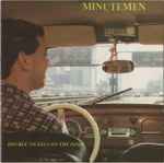 Minutemen - Double Nickels On The Dime | Releases | Discogs