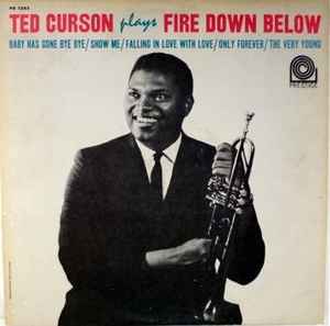 Ted Curson - Plays Fire Down Below album cover