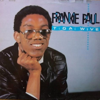 Frankie Paul – Tidal Wave (1985, Vinyl) - Discogs