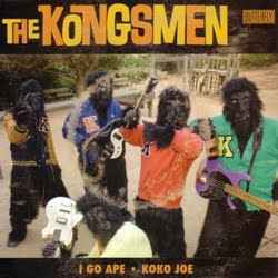 The Kongsmen - I Go Ape / Koko Joe