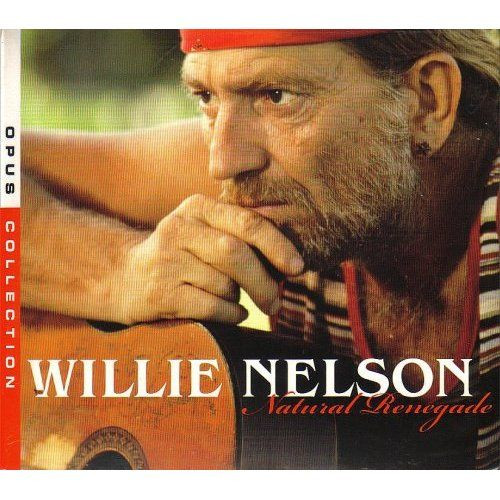 télécharger l'album Willie Nelson - Natural Renegade Opus Collection