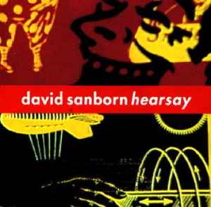 Hearsay - David Sanborn