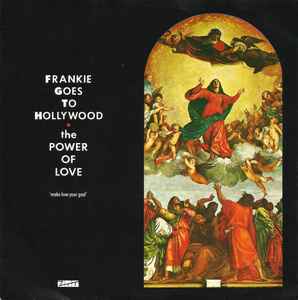 The Power Of Love - Frankie Goes To Hollywood