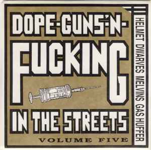 Various - Dope-Guns-'N-Fucking In The Streets Volume Five album cover