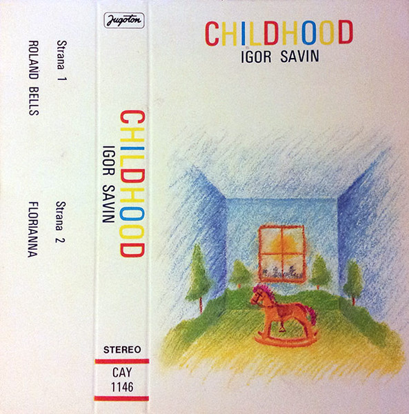 Igor Savin – Childhood (1982, Cassette) - Discogs