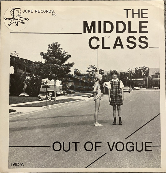 The Middle Class – Out Of Vogue (1978, Silver Labels, Vinyl) - Discogs