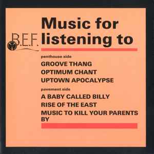 B.E.F.* - Music For Listening To