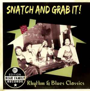 Snatch And Grab It! (Rhythm & Blues Classics) - Various