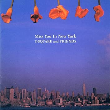 T-Square – Miss You In New York (1995, CD) - Discogs