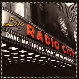 Live At Radio City - Dave Matthews & Tim Reynolds