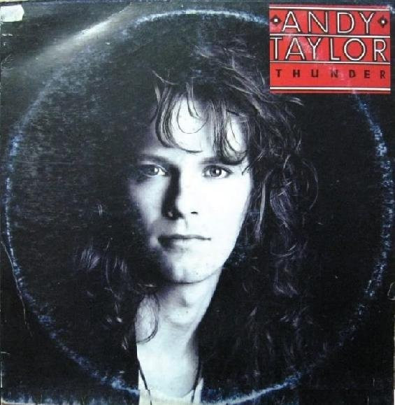 Andy Taylor - Thunder | Releases | Discogs
