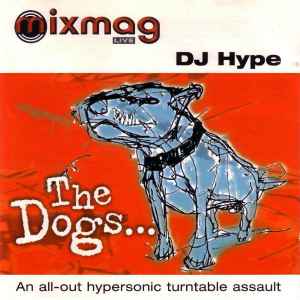 DJ Hype – The Dogs (1999, CD) - Discogs