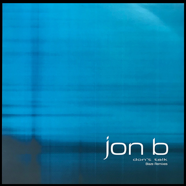 Jon B – Don't Talk (2001, Vinyl) - Discogs