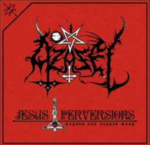Jesus Perversions - Azazel