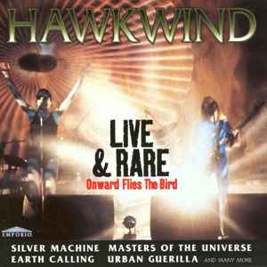 Hawkwind - Live & Rare (Onward Flies The Bird)