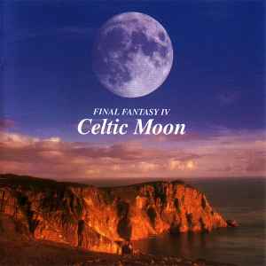 Final Fantasy IV: Celtic Moon - Maire Breatnach, 植松 伸夫