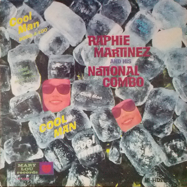 Raphie Martinez And His National Combo - Cool Man | Releases | Discogs