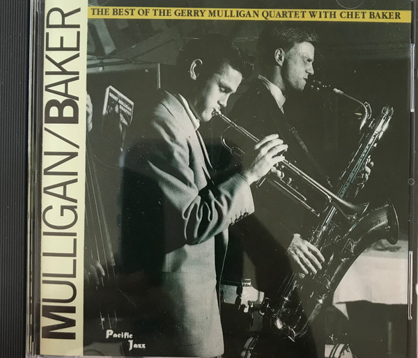Mulligan / Baker – The Best Of The Gerry Mulligan Quartet With Chet 
