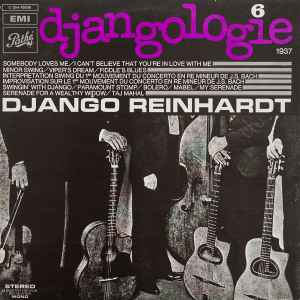 Djangologie, vol. 6, 1937 : somebody loves me / Django Reinhardt, guit. | Reinhardt, Django (1910-1953). Guit.