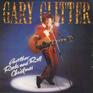 Gary Glitter - Another Rock And Roll Christmas