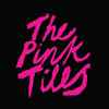 The Pink Tiles - The Pink Tiles