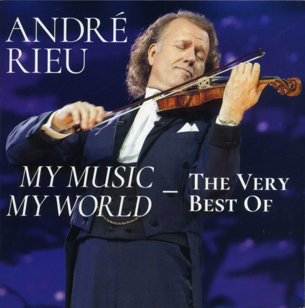 descargar álbum André Rieu - My Music My World The Very Best Of