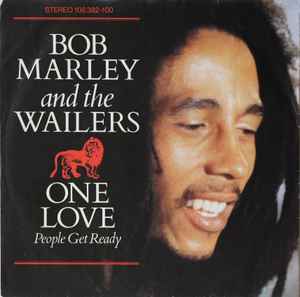 Bob Marley & The Wailers - One Love/People Get Ready