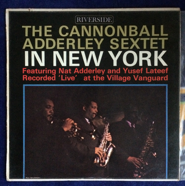 The Cannonball Adderley Sextet – In New York (1984, Vinyl) - Discogs