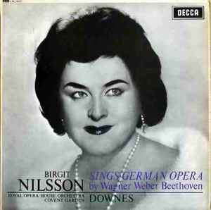 Birgit Nilsson, Downes - Birgit Nilsson Sings German Opera