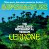 Cerrone - Supernature (The Unreleased Instrumental Version)