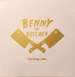 The Plugs I Met  - Benny The Butcher