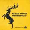 Marcos Barrios - Phenomenon EP