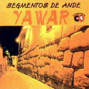 YAWAR - Segmentos Del Ande album cover