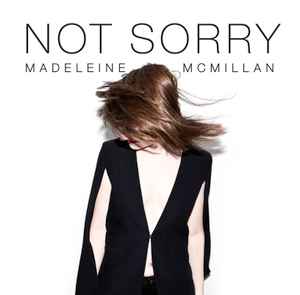 Madeleine McMillan - Not Sorry album cover