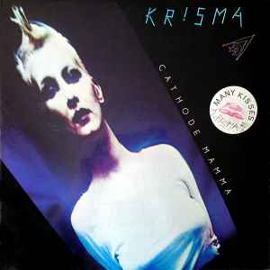 Krisma - Cathode Mamma album cover