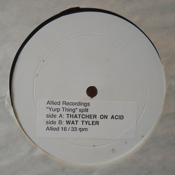Thatcher On Acid / Wat Tyler – Yurp Thing (1992, Vinyl) - Discogs