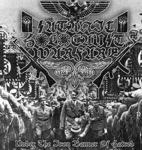 Satanic Holocaust Warfare - Under The Iron Banner Of Hatred album cover