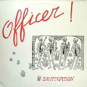Ossification - Officer!