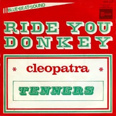 The Tennors – Ride Your Donkey / I've Got To Get You Off My Mind 