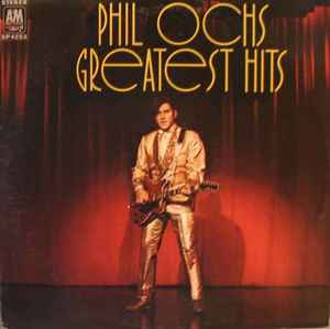Greatest Hits - Phil Ochs