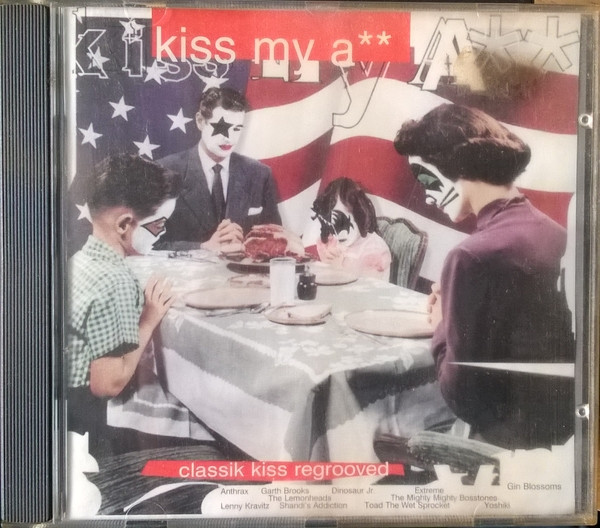 Various - Kiss My Ass: Classic Kiss Regrooved | Releases | Discogs