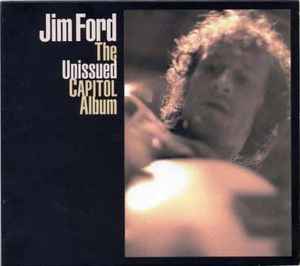 Jim Ford - The Unissued Capitol Album album cover